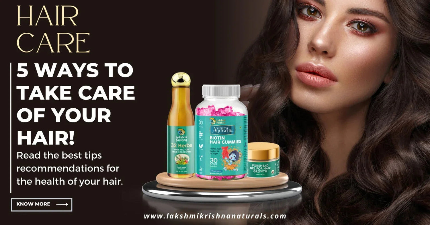 Hair care tips with Lakshmi Krishna natural hair oil, biotin gummies, and gel for hair growth